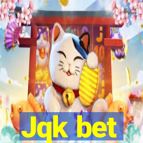 Jqk bet